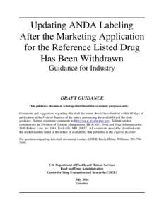 Food and Drug Administration / Pharmaceutical industry / Pharmaceuticals policy / Food law / Abbreviated New Drug Application / New drug application / Federal Food /  Drug /  and Cosmetic Act / Generic drug / Approved Drug Products with Therapeutic Equivalence Evaluations / Center for Drug Evaluation and Research / Drug Master File