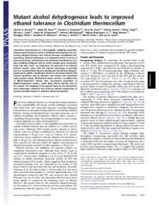 Mutant alcohol dehydrogenase leads to improved ethanol tolerance in Clostridium thermocellum Steven D. Browna,b,1, Adam M. Gussa,b,c, Tatiana V. Karpinetsa,b, Jerry M. Parksa,b, Nikolai Smolina, Shihui Yanga,b, Miriam L.