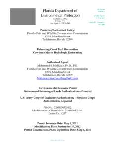 Permittee/Authorized Entity: Florida Fish and Wildlife Conservation Commission 620 S. Meridian Street Tallahassee, Florida[removed]Fisheating Creek Trail Restoration Cowbone Marsh Hydrologic Restoration