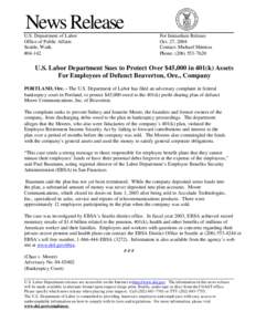 Employee Retirement Income Security Act / Employee Benefits Security Administration / 401 / United States Department of Labor / Fiduciary / Pension / Bankruptcy / Elaws / Bradford P. Campbell / Law / Financial economics / Economics