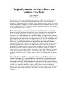 Tropical Systems in the Mojave Desert and southern Great Basin Chris Stachelski NWS Las Vegas Hurricanes, tropical storms and tropical depressions as well as the remnant lows from these systems have at times impacted the