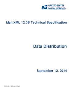 Mail.XML 12.0B Technical Specification  Data Distribution September 12, 2014