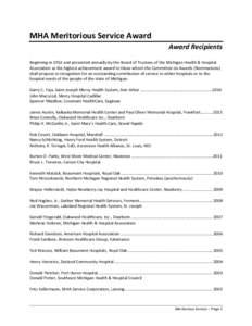 MHA Meritorious Service Award Award Recipients Beginning in 1952 and presented annually by the Board of Trustees of the Michigan Health & Hospital Association as the highest achievement award to those whom the Committee 