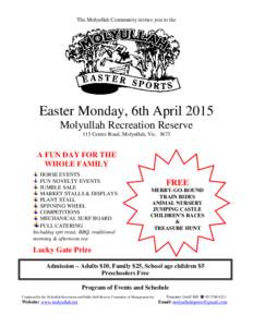 The Molyullah Community invites you to the  Easter Monday, 6th April 2015 Molyullah Recreation Reserve 115 Centre Road, Molyullah, Vic. 3673