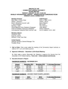 MINUTES OF THE CONNECTICUT AIRPORT AUTHORITY BOARD MEETING TUESDAY, JANUARY 20, 2015, 10:00 A.M. BRADLEY INTERNATIONAL AIRPORT – ADMINISTRATION CONFERENCE ROOM WINDSOR LOCKS, CONNECTICUT