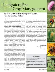 Integrated Pest & Crop Management Soybean Cyst Nematode Management in 2013: Take the Test: Beat the Pest By J. Allen Wrather