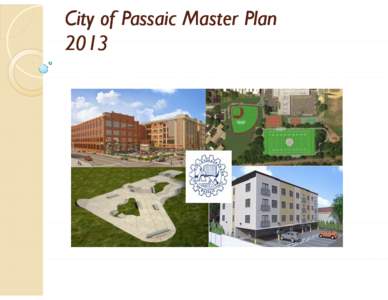Microsoft PowerPoint - City of Passaic Master Plan (revised POST)(v2).pptx [Read-Only]