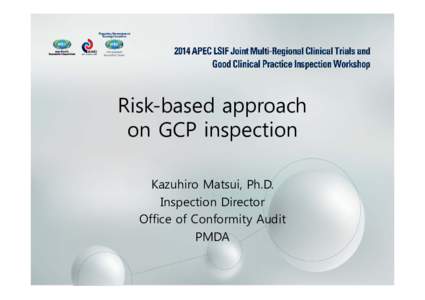 Microsoft PowerPoint - Risk-based approach_APEC_20140510_Matsui.pptx
