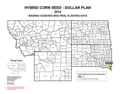 HYBRID CORN SEED - DOLLAR PLAN 2014 INSURED COUNTIES AND FINAL PLANTING DATE Glacier