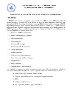 THE INSTITUTION OF ELECTRONICS AND TELECOMMUNICATION ENGINEERS GUIDELINES: IETE STIPEND FOR M.TECH. /M.E. STUDIES FOR IETE GRADUATES  1. The Scheme: