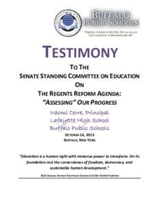 TESTIMONY TO THE SENATE STANDING COMMITTEE ON EDUCATION ON THE REGENTS REFORM AGENDA: “ASSESSING” OUR PROGRESS