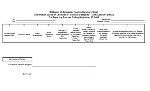 IC Review of Contractor Reports Summary Sheet (Information Based on Checklist for Contractor Reports -- ATTACHMENT (TBD)) For Reporting Process Ending September 30, 2009 IC: OA: A