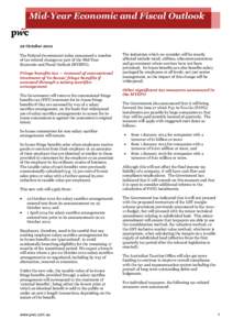 Mid-Year Economic and Fiscal Outlook  22 October 2012 The Federal Government today announced a number of tax-related changes as part of the Mid-Year Economic and Fiscal Outlook (MYEFO).