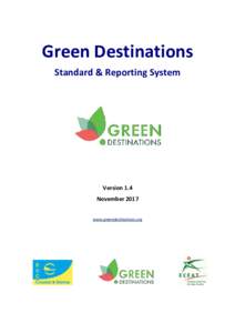 Green Destinations Standard & Reporting System Version 1.4 November 2017 www.greendestinations.org