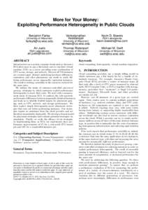 More for Your Money: Exploiting Performance Heterogeneity in Public Clouds Benjamin Farley University of Wisconsin  Venkatanathan