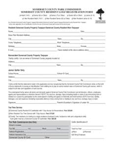 SOMERSET COUNTY PARK COMMISSION SOMERSET COUNTY RESIDENT GOLF REGISTRATION FORM q Adult[removed]q Senior (62 or Older) q Senior (75 or Older)