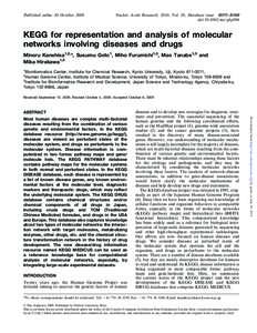 Published online 30 OctoberNucleic Acids Research, 2010, Vol. 38, Database issue D355–D360 doi:nar/gkp896  KEGG for representation and analysis of molecular