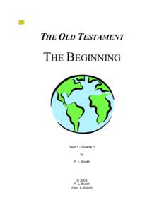 THE OLD TESTAMENT  THE BEGINNING Year 1 - Quarter 1 by