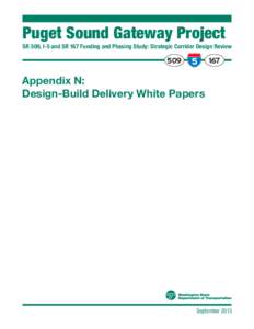 Puget Sound Gateway Project SR 509, I-5 and SR 167 Funding and Phasing Study: Strategic Corridor Design Review[removed]