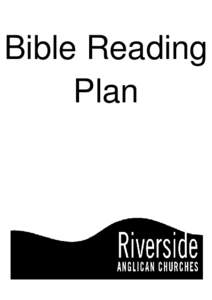 Bible Reading Plan How to use the Bible Reading Plan The Bible Reading Plan is designed to help you grow in your relationship with God by providing you with a simple way to