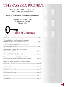 THE CASERA PROJECT Creating Affordable and Supportive Elder Renter Accommodations Funded by The Retirement Research Foundation/Chicago  Stephen M. Golant, Ph.D.