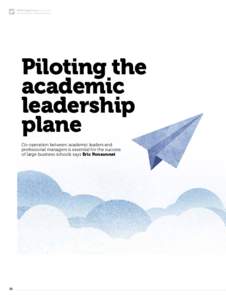 EFMD Global Focus_Iss.2 Vol.10 www.globalfocusmagazine.com Piloting the academic leadership