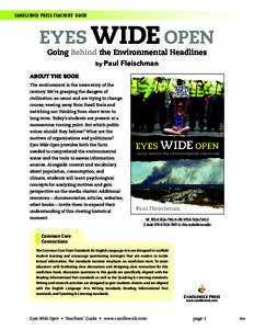 CANDLEWICK PRESS TEACHERS’ GUIDE  EYES WIDE OPEN Going Behind the Environmental Headlines by