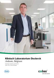 Klinisch Laboratorium Declerck Ardooie, Belgium Dominique Declerck, Lab Director Sofie Arens, Clinical Biologist  The Klinisch Laboratorium Declerck is known for