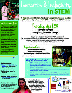 Innovation & Inclusivity in STEM A statewide summit to learn how to increase participation and retention of females and people of color in STEM education and STEM careers.
