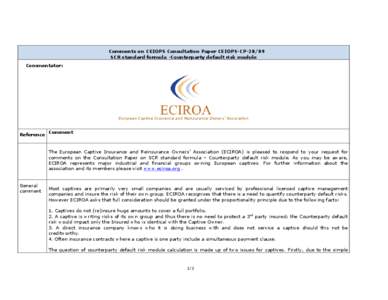 Comments on CEIOPS Consultation Paper CEIOPS-CP[removed]SCR standard formula -Counterparty default risk module Commentator: European Captive Insurance and Reinsurance Owners’ Association