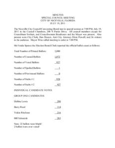 MINUTES SPECIAL COUNCIL MEETING CITY OF NICEVILLE, FLORIDA JULY 19, 2011 The Niceville City Council/Canvassing Board met in special session at 7:00 PM, July 19, 2011 in the Council Chambers, 208 N Partin Drive. All counc