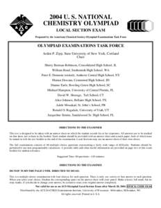 2004 U. S. NATIONAL CHEMISTRY OLYMPIAD LOCAL SECTION EXAM Prepared by the American Chemical Society Olympiad Examinations Task Force  OLYMPIAD EXAMINATIONS TASK FORCE