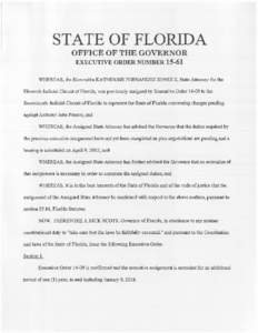 STATE OF FLORIDA OFFICE OF THE GOVERNOR EXECUTIVE ORDER NUMBERWHEREAS, the Honorable KATHERINE FERNANDEZ RUNDLE, State Attorney for the Eleventh Judicial Circuit of Florida, was previously assigned by Executive Or