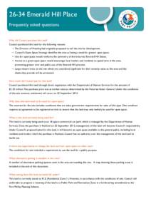 26-34 Emerald Hill Place Frequently asked questions Why did Council purchase this land? Council purchased this land for the following reasons: •	 The Director of Housing had originally proposed to sell the site for dev