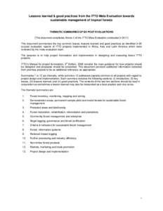 Lessons learned & good practices from the ITTO Meta Evaluation towards sustainable management of tropical forests THEMATIC SUMMARIES OF EX POST EVALUATIONS (This document constitutes Annex II of the ITTO Meta Evaluation 