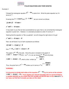 POLAR EQUATIONS AND THEIR GRAPHS Example 2: to polar form. Write the polar equation as r in Change the rectangular equation terms of .