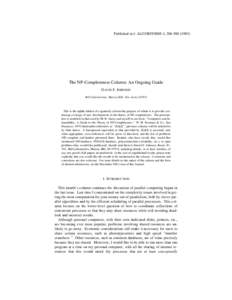 Published in J. ALGORITHMS 4, The NP-Completeness Column: An Ongoing Guide DAVID S. JOHNSON Bell Laboratories, Murray Hill, New Jersey 07974