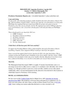 PRELIMINARY Augustine Presbytery Agenda 2011 October 3-7, 2010 in Minneapolis, MN version date: September 5, 2011 Presbytery Documents (Reports, etc.) - [Available September 5, please print them out] Costs and Giving To 