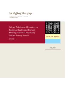 School Policies and Practices to Improve Health and Prevent Obesity: National Secondary School Survey Results[removed]