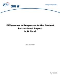 TM  Differences in Responses to the Student Instructional Report: Is It Bias?