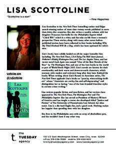 LISA SCOTTOL INE “Scottoline is a star!” —Time Magazines Lisa Scottoline is the New York Times bestselling author and Edgar award-winning author of more than twenty novels published in more than thirty-five countri