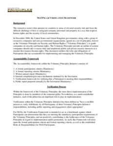 NGO PILLAR VERIFICATION FRAMEWORK Background The extractive sector often operates in countries or areas of elevated security risk and faces the difficult challenge of how to safeguard company personnel and property in a 