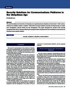 Solutions  Security Solutions for Communications Platforms in the Ubiquitous Age KITAKAZE Jiro Abstract