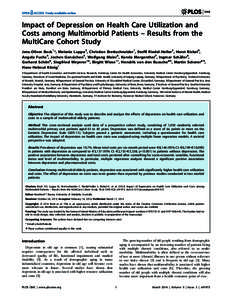 Impact of Depression on Health Care Utilization and Costs among Multimorbid Patients – Results from the MultiCare Cohort Study Jens-Oliver Bock1*, Melanie Luppa2, Christian Brettschneider1, Steffi Riedel-Heller2, Horst