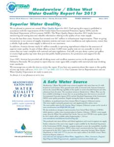 Meadowview / Elkton West Water Quality Report for 2013 ARTESIAN WATER MARYLAND • 664 CHURCHMANS ROAD • NEWARK, DELAWARE[removed]PWSID# MD0070015