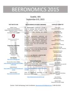 BEERONOMICS 2015 Seattle, WA September 8-9, 2015 HOST INSTITUTION  THE ECONOMICS OF BEER & BREWING