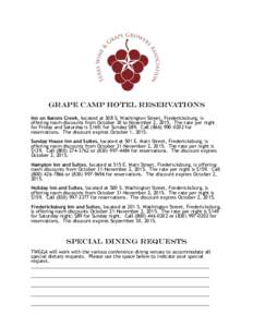 Grape camp hotel Reservations Inn on Barons Creek, located at 308 S. Washington Street, Fredericksburg, is offering room discounts from October 30 to November 2, 2015. The rate per night for Friday and Saturday is $169; 