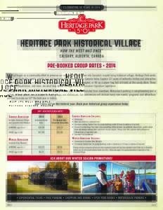 CELEBRATING 50 YEARS IN[removed]Heritage Park Historical Village  ®