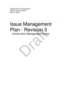 Department of Transportation Division of Construction May 13, 2009 Issue Management Plan - Revision 3