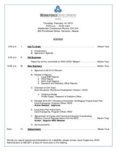 Thursday, February 14, 2013 9:30 a.m. – 12:00 noon Keelikolani Conference Rooms[removed]Punchbowl Street, Honolulu, Hawaii  AGENDA